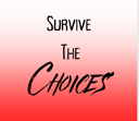 Survive The Choices
