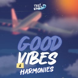 download-good-vibe-trey-wave