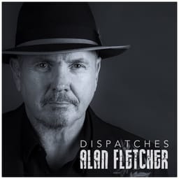 album-alan-fletc-dispatches
