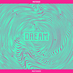 album-dream-ep-mativaxx