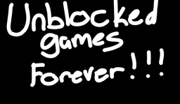 Unblocked Games (For School)