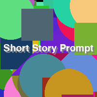 Short Story Prompt
