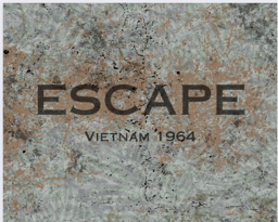Escape: Vietnam 1964
