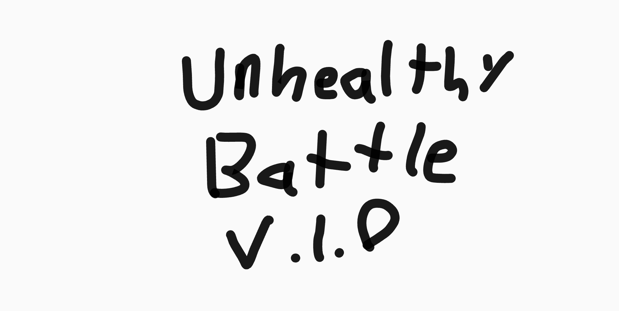 Unhealthy Battle