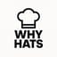 WHY HATS
